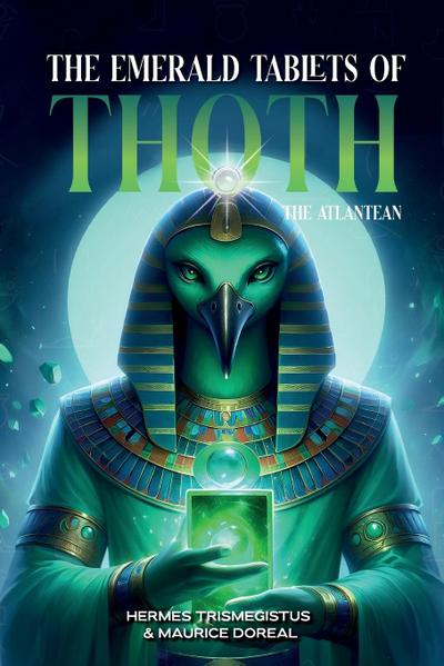 The Emerald Tablets of Toth The Atlantean