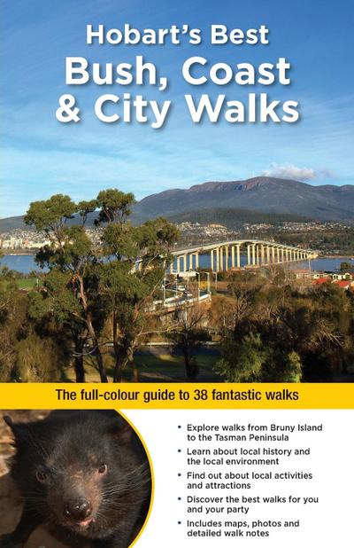 Hobart’s Best Bush, Coast & City Walks