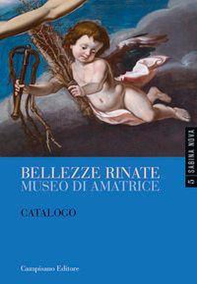 Bellezze rinate. Museo di Amatrice. Catalogo