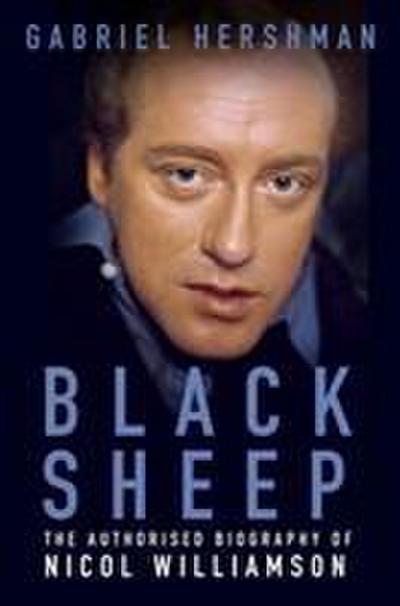 Black Sheep: The Authorised Biography of Nicol Williamson