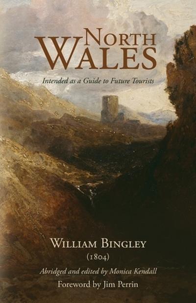 North Wales - Intended as a Guide to Future Tourists