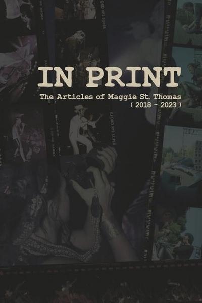 In Print the Articles of Maggie St.Thomas (2018-2023)