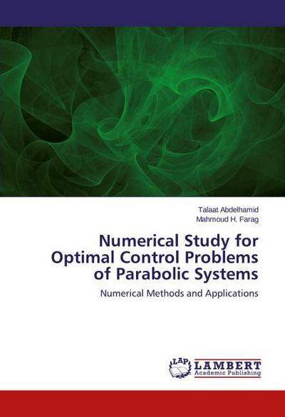 Numerical Study for Optimal Control Problems of Parabolic Systems