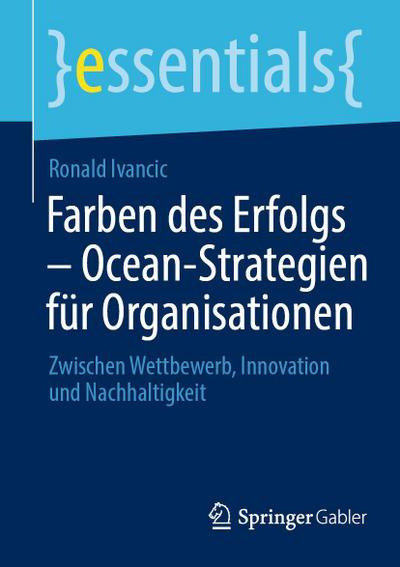 Farben des Erfolgs - Ocean-Strategien für Organisationen