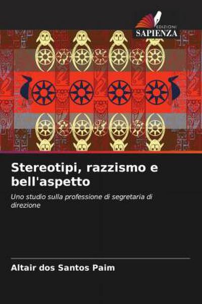 Stereotipi, razzismo e bell’aspetto