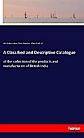 A Classified and Descriptive Catalogue