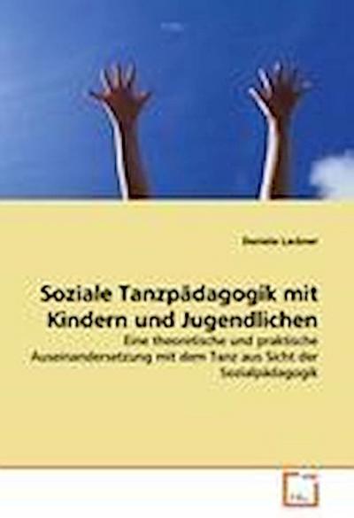 Soziale Tanzpädagogik mit Kindern und Jugendlichen