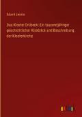 Das Kloster Drübeck: Ein tausendjähriger geschicht