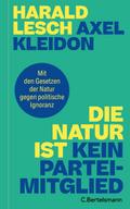 Die Natur ist kein Parteimitglied