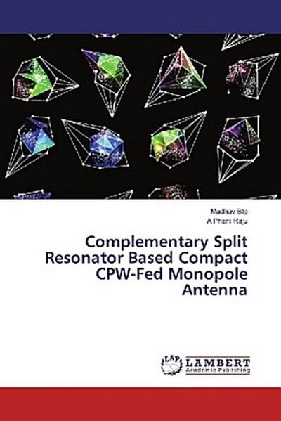 Complementary Split Resonator Based Compact CPW-Fed Monopole Antenna