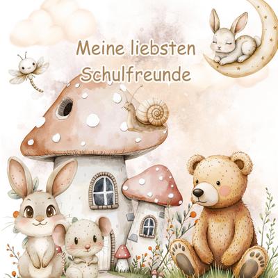 Meine liebsten Schulfreunde - Auf Wald und Wiese