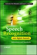 Speech Recognition Over Digital Channels