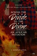 Across the Divide to the Divine