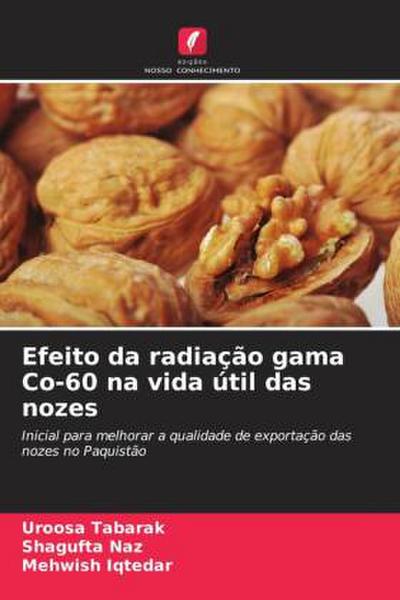 Efeito da radiação gama Co-60 na vida útil das nozes