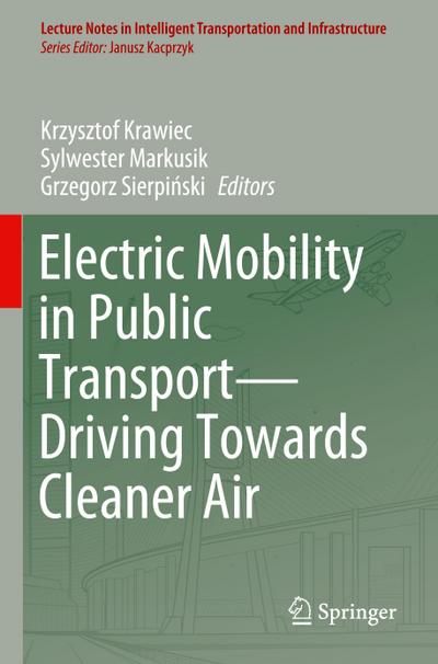 Electric Mobility in Public Transport-Driving Towards Cleaner Air