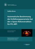 Automatische Bestimmung der Entfaltungsparameter bei der x-Space-Rekonstruktion für FFL-MPI