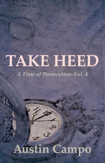 Take Heed Volume 4