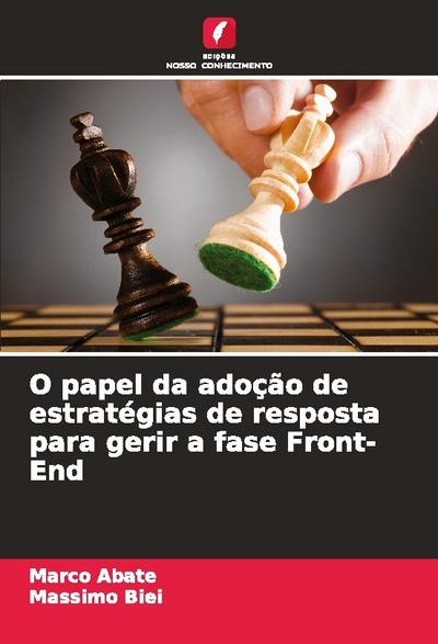 O papel da adoção de estratégias de resposta para gerir a fase Front-End