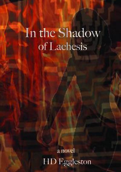 In the Shadow of Lachesis