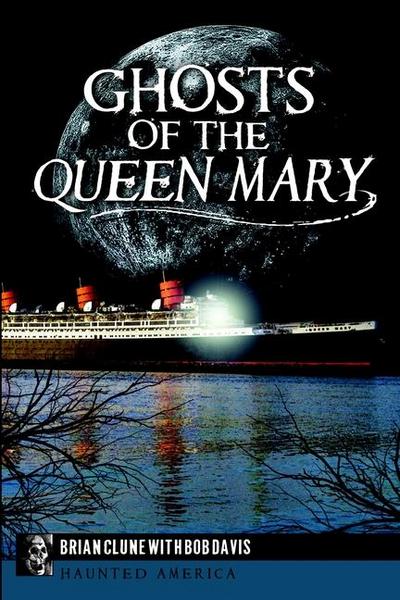 Ghosts of the Queen Mary