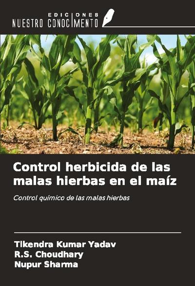 Control herbicida de las malas hierbas en el maíz