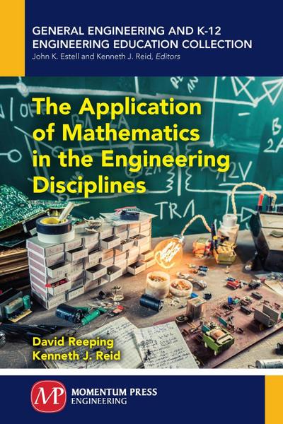 The Application of Mathematics in the Engineering Disciplines
