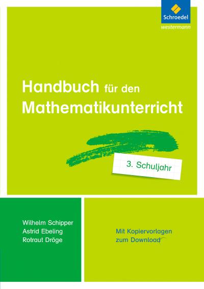 Handbuch für den Mathematikunterricht an Grundschulen. 3. Schuljahr