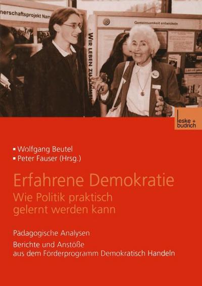 Erfahrene Demokratie.Wie Politik praktisch gelernt werden kann