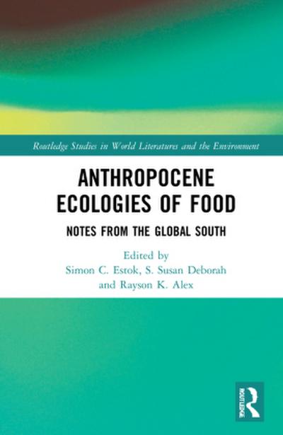 Anthropocene Ecologies of Food