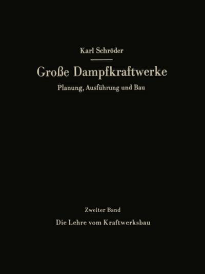 Die Lehre vom Kraftwerksbau
