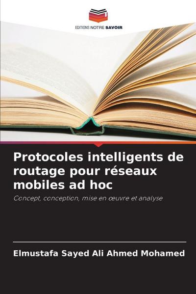 Protocoles intelligents de routage pour réseaux mobiles ad hoc