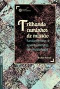 Trilhando caminhos de missão: