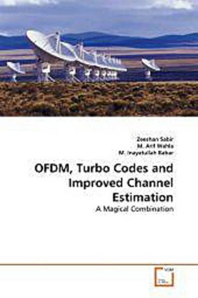 OFDM, Turbo Codes and Improved Channel Estimation