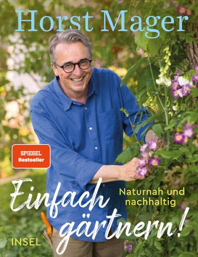 Einfach gärtnern! Naturnah und nachhaltig