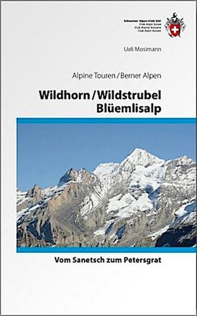 Wildhorn / Wildstrubel / Blüemlisalp