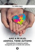 Amo a mi hijo; además, tiene autismo