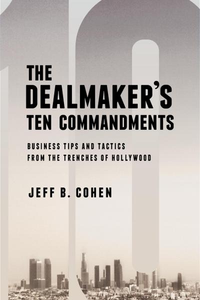 The Dealmaker’s Ten Commandments