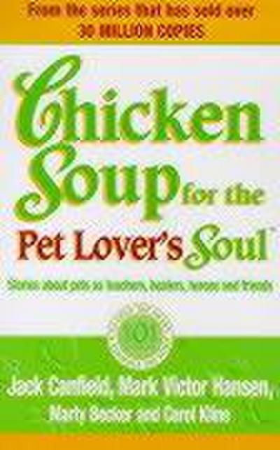 Chicken Soup For The Pet Lovers Soul