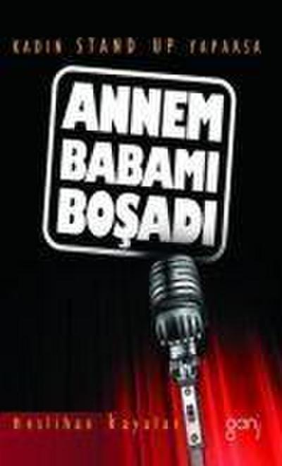 Annem Babami Bosadi