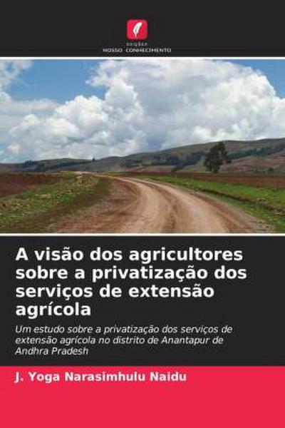 A visão dos agricultores sobre a privatização dos serviços de extensão agrícola