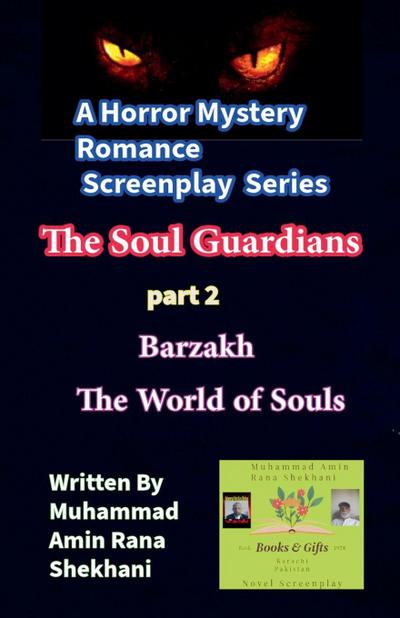 The Soul Guardians. 2. Horror Mystery Romance Screenplay.