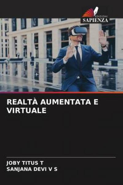 REALTÀ AUMENTATA E VIRTUALE
