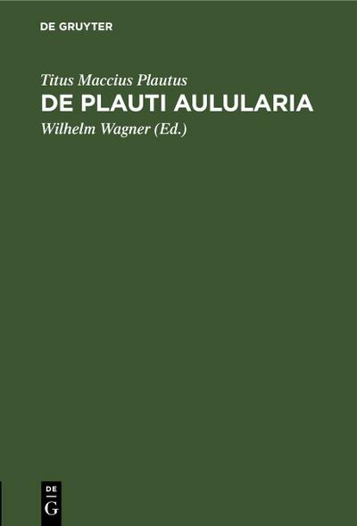 De Plauti Aulularia