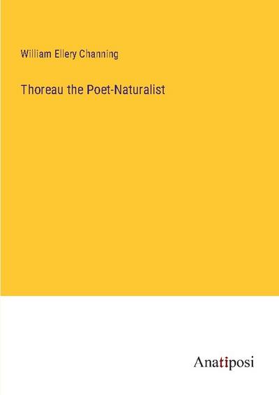 Thoreau the Poet-Naturalist