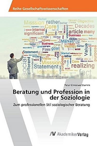 Beratung und Profession in der Soziologie