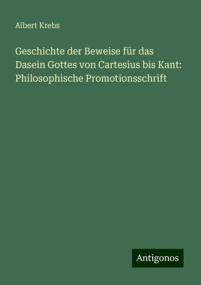 Krebs, A: Geschichte der Beweise für das Dasein Gottes von C