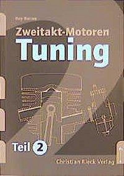 Zweitakt-Motoren-Tuning 2 - Roy Bacon