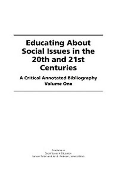 Educating About Social Issues in the 20th and 21st Centuries Vol 1