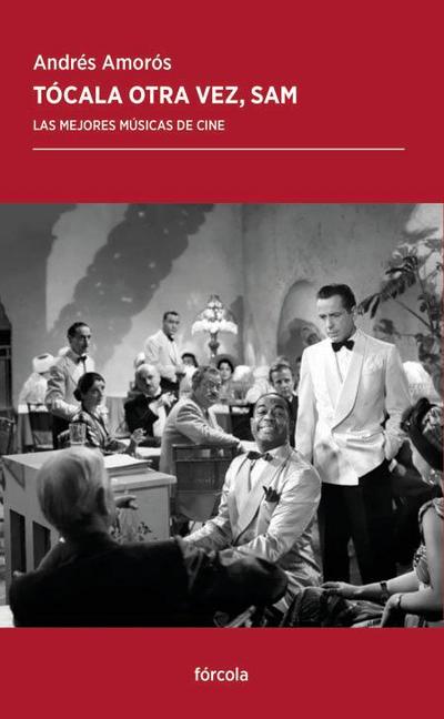 Tócala otra vez, Sam : las mejores músicas de cine