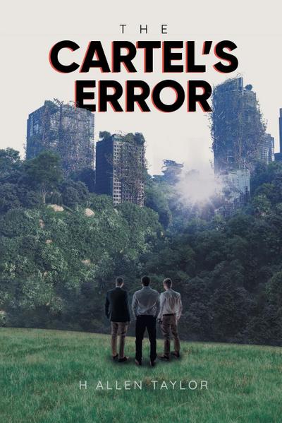 H Allen Taylor: Cartel’s Error